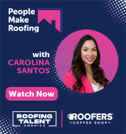 Sidebar Ad - People Make Roofing with Carolina Santos!