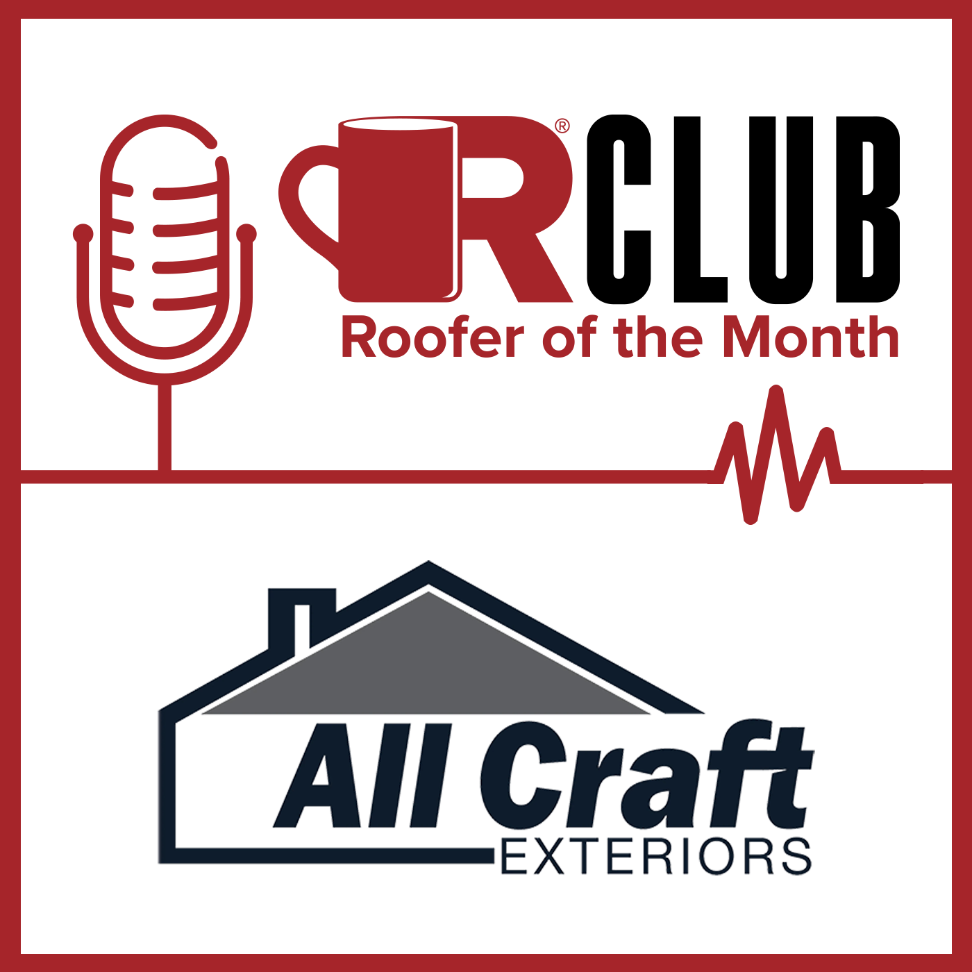 RClub-RooferOfTheMonth-AllCraftExteriors-1400x1400