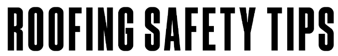Roofer Safety Tip - wordmark
