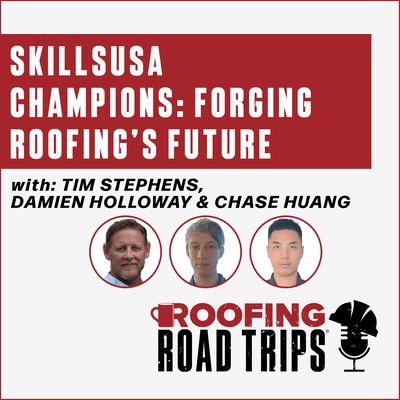 SkillsUSA Champions:  Forging Roofing’s Future