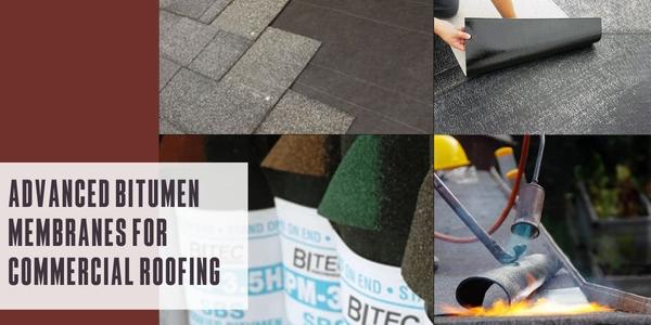 Advanced bitumen membranes for commercial roofing