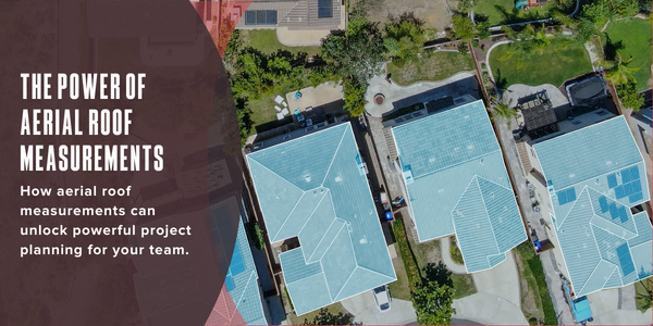 The power of aerial roof measurements
