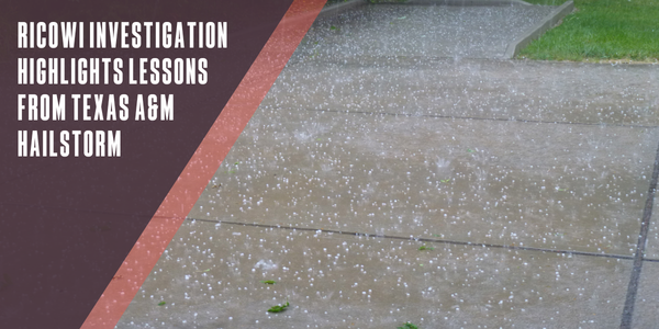 RICOWI investigation highlights lessons from Texas A&M hailstorm