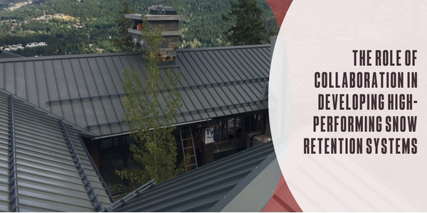 The role of collaboration in developing high-performing snow retention systems