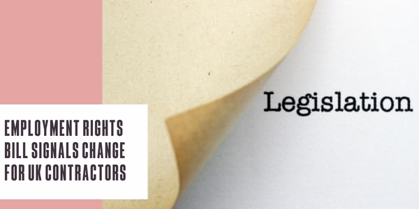 Employment rights bill signals change for contractors