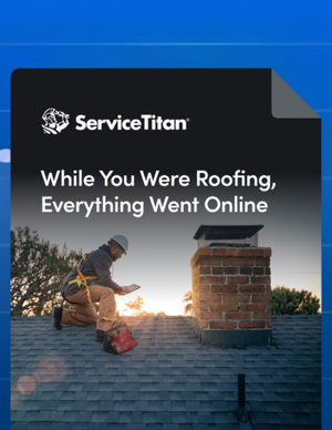 Service Titan - The Digital Roofing Transformation eBook