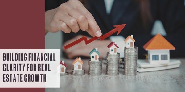 Building financial clarity for real estate growth
