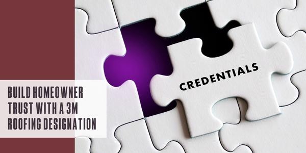 Build homeowner trust with a 3MTM Roofing Technology Specialist designation
