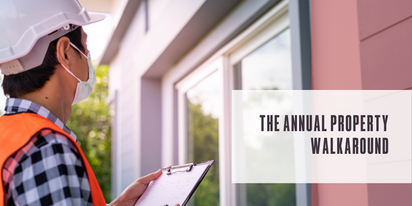 The annual property walkaround