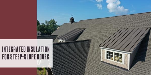 Integrated insulation for steep-slope roofs