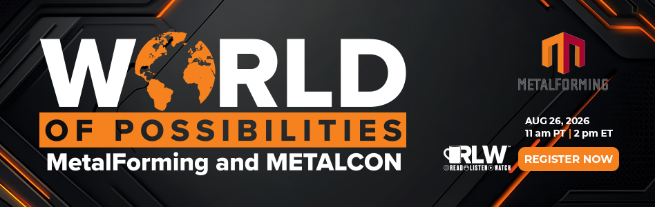 MetalForming - RLW World of Possibilities: MetalForming and METALCON - Register MetalForming - RLW World of Possibilities: MetalForming and METALCON - Register