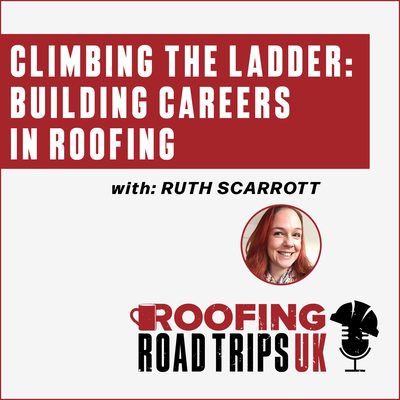 NFRC - Ruth Scarrott - Climbing the Ladder: Building Careers in Roofing