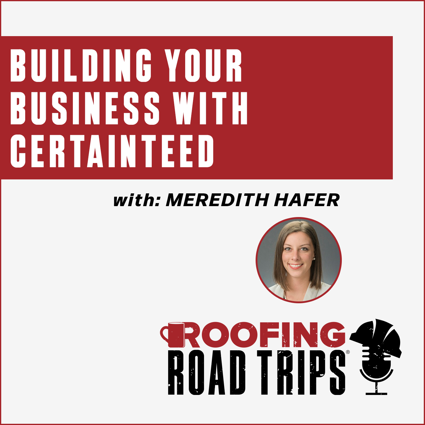RRT-CertainTeed-MHafer-Podcast