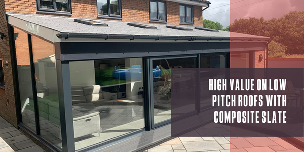 High value on low pitch roofs with composite slate