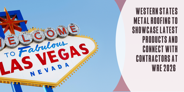 Western States Metal Roofing to showcase latest products and connect with contractors at WRE 2026