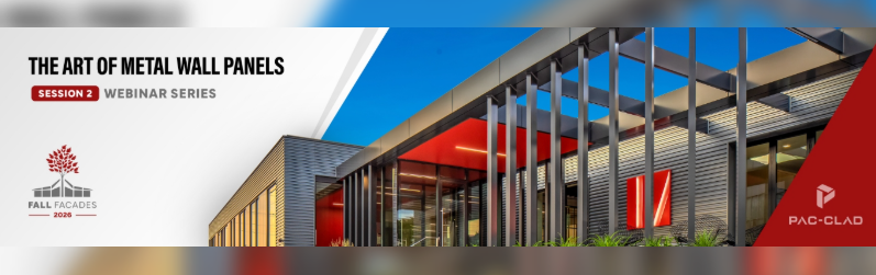 FALL FACADES DAY 2: The Art of Metal Wall Panels