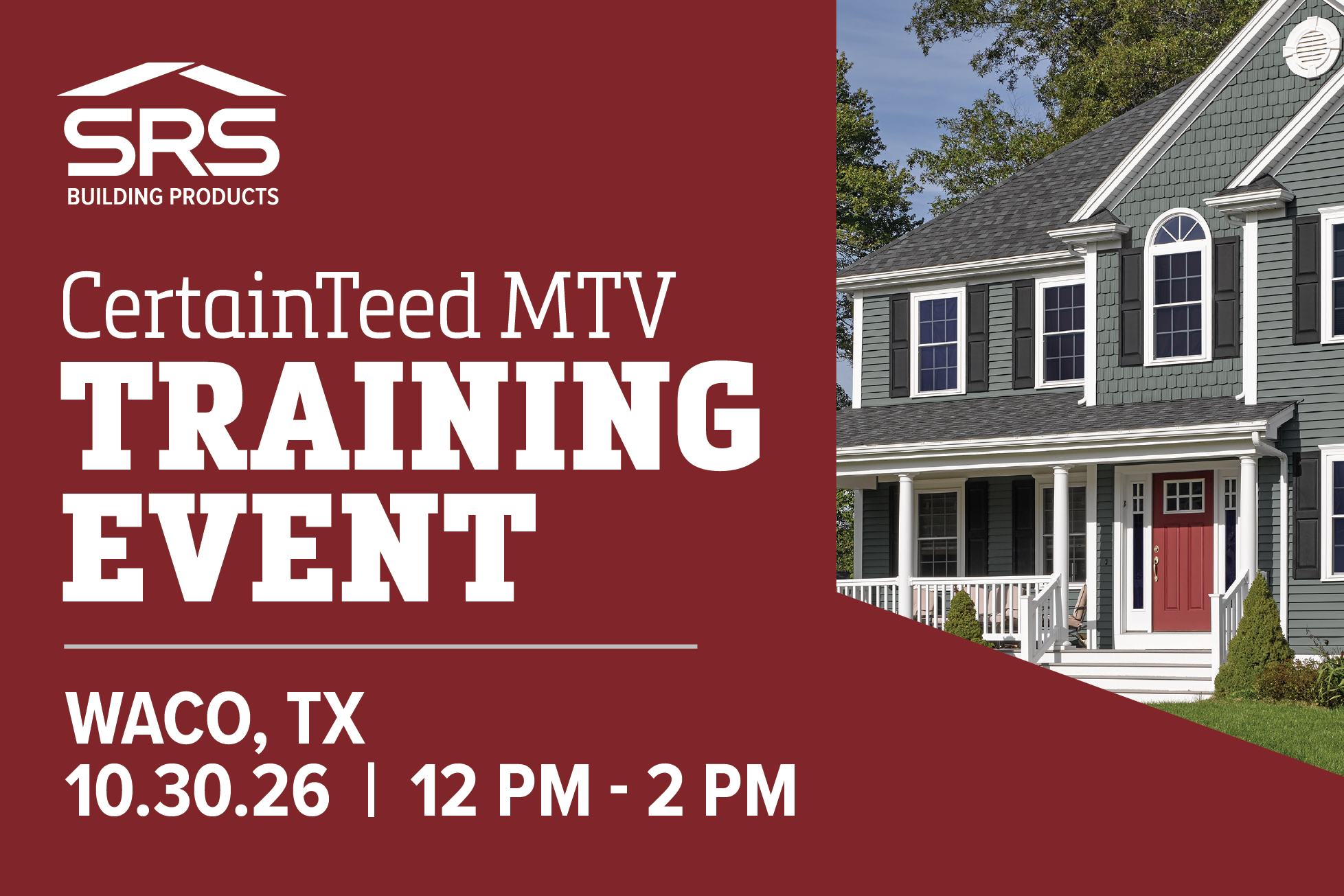 SRS - CertainTeed MTV Training Event: Waco, TX