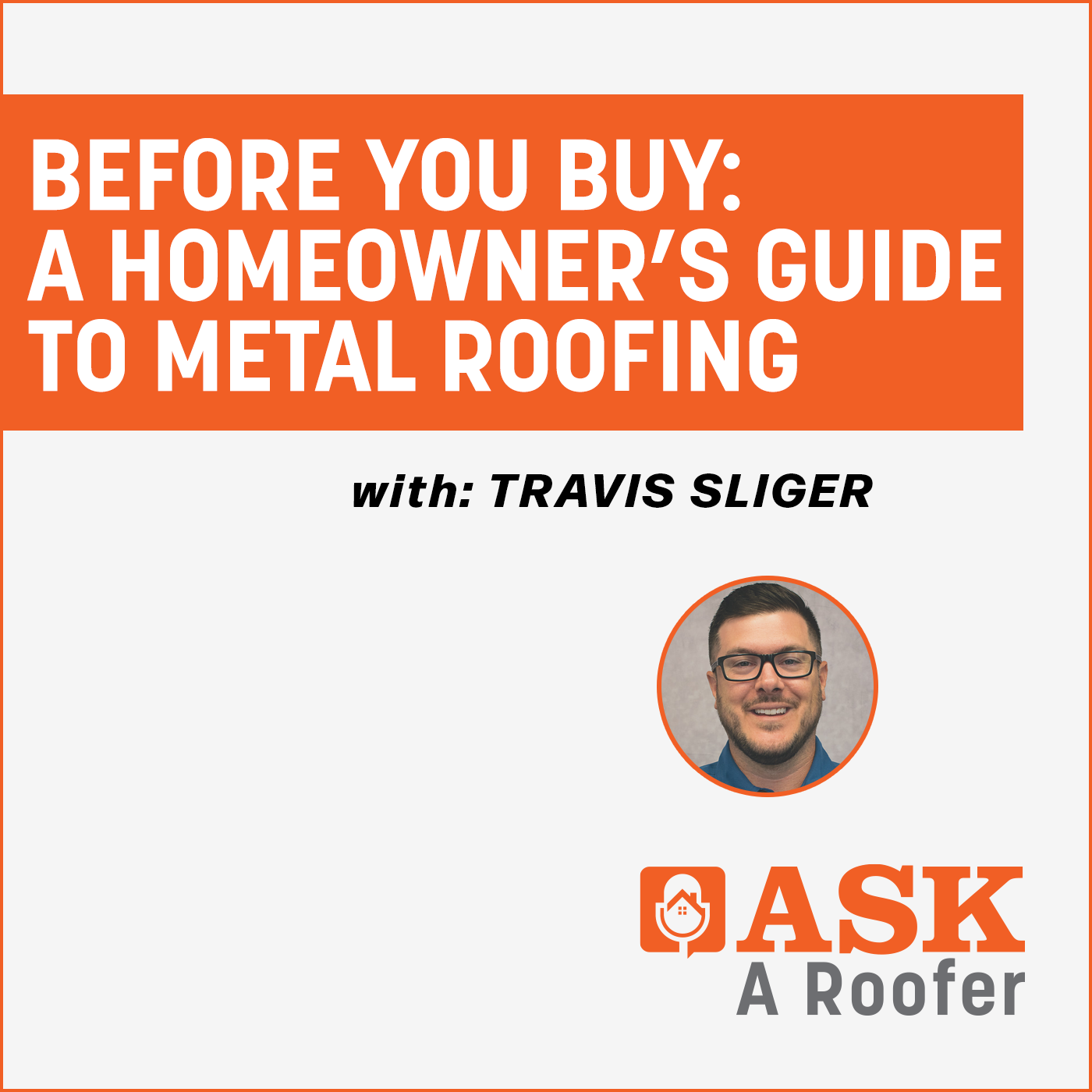Before You Buy: A Homeowner’s Guide to Metal Roofing