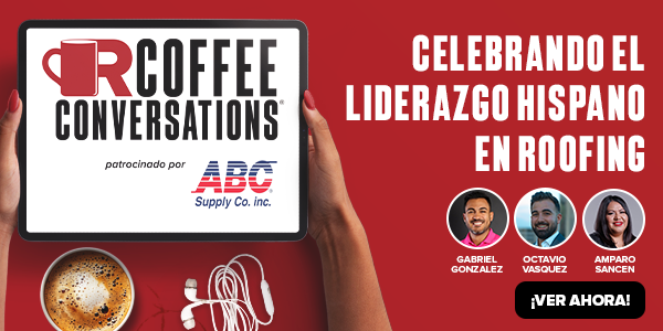 Coffee Conversations - Celebrating Hispanic Leadership in Roofing