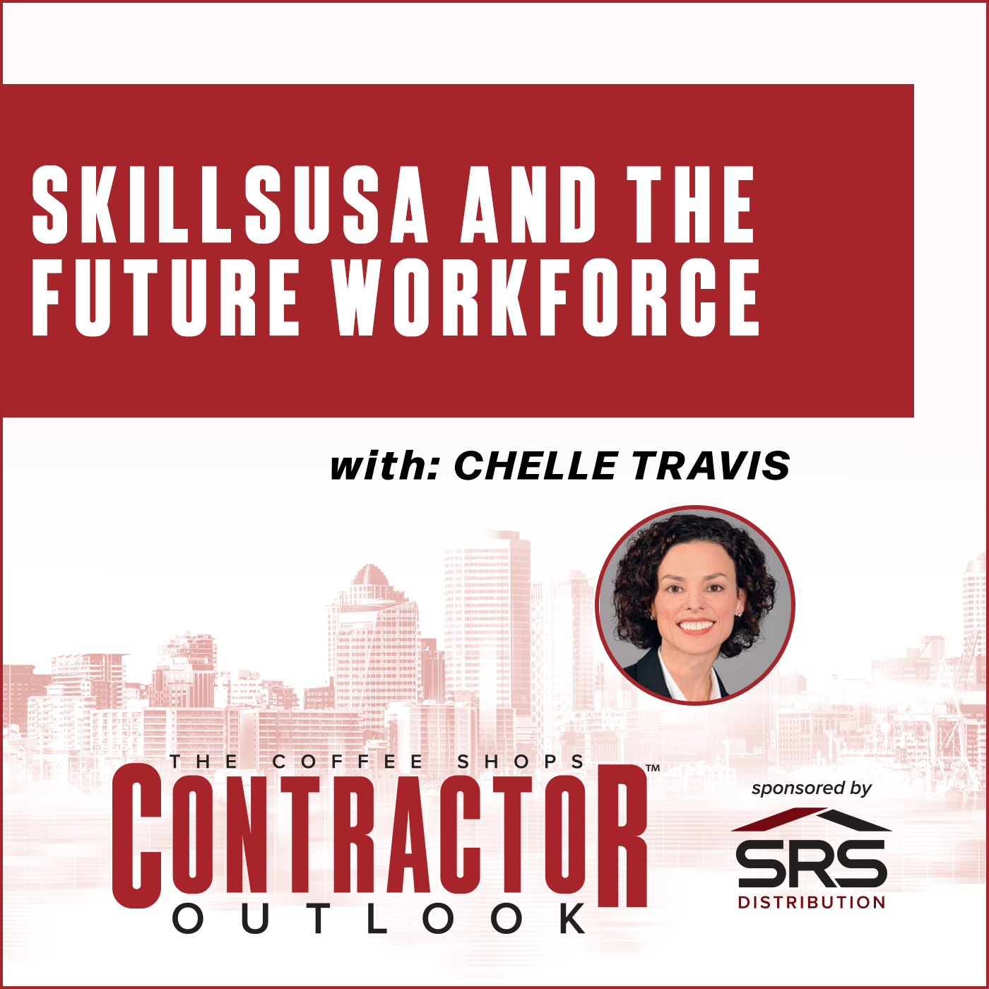 Contractor Outlook - SkillsUSA and the Future Workforce