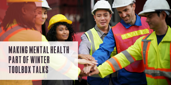 Making mental health part of winter toolbox talks