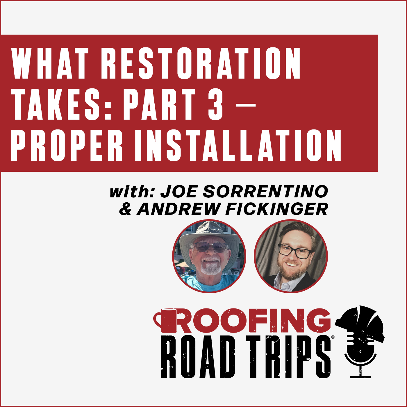 Sherwin Williams Roofing Solutions - Podcast - Restoration takes pt 3
